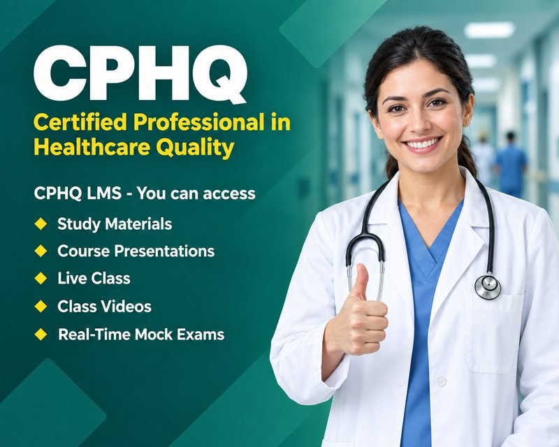CPHQ Certification Course in Qatar | Certified Professional in Healthcare Quality